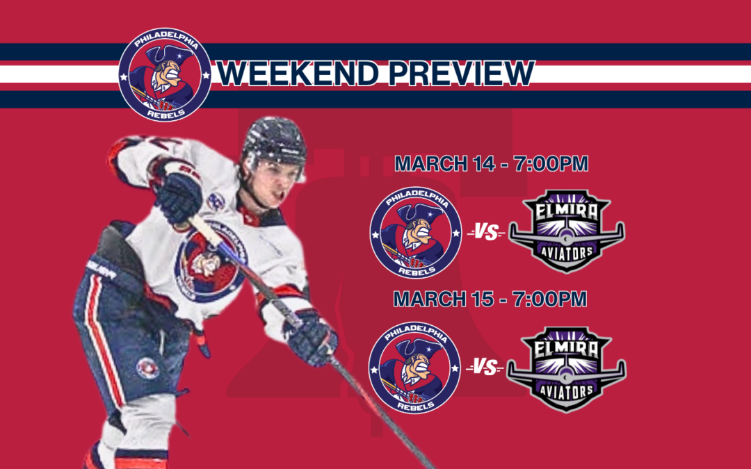 Weekend Preview: 3/14 & 3/15 – Playoff push kicks into high gear as Rebels travel to Elmira for two-game series